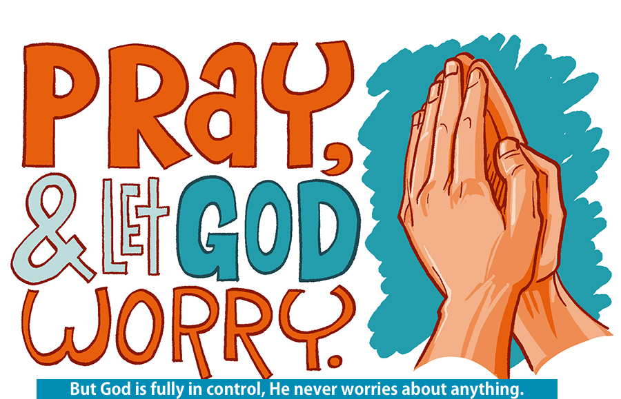 Pray Pray Let God Worry