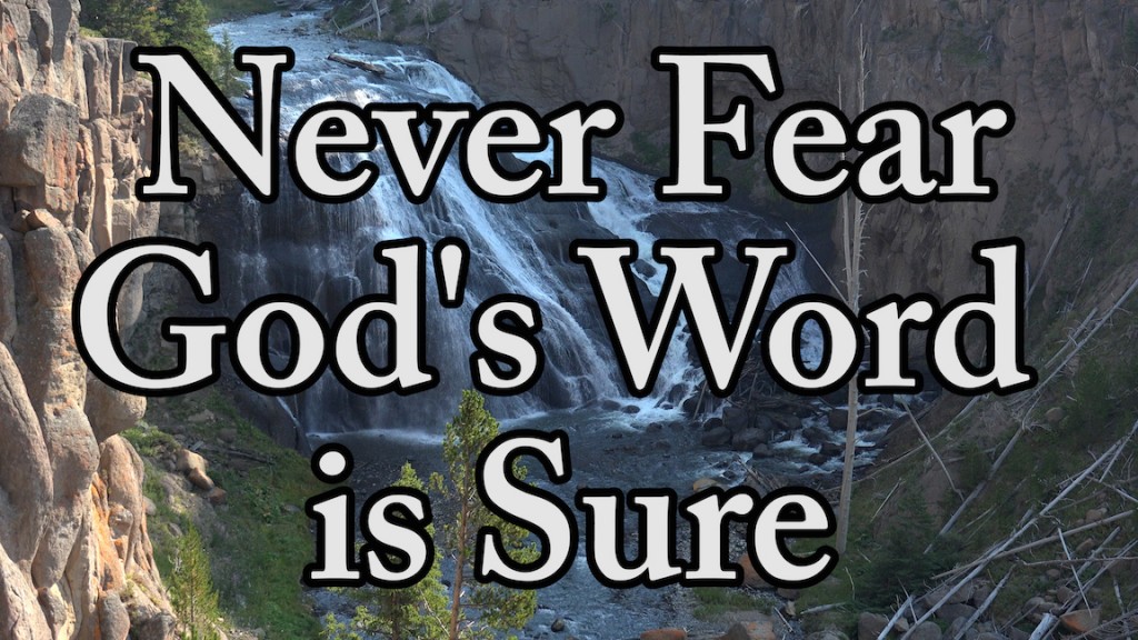 Song: Never Fear God's Word is Sure